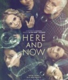 此时此地 Here and Now            (2018)