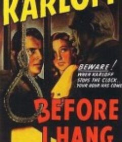 绞刑之前 Before I Hang            (1940)