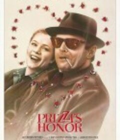 普里兹家族的荣誉 Prizzi's Honor            (1985)