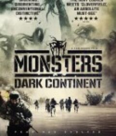 怪兽：黑暗大陆 Monsters: The Dark Continent            (2014)