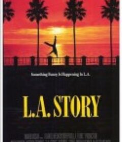 爱就是这么奇妙 L.A. Story            (1991)