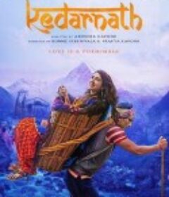 凯达尔纳特 Kedarnath            (2018)