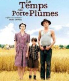 童年时光 le temps des porte-plumes            (2006)