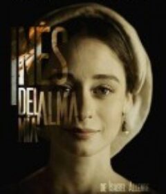 我最心爱的伊内斯 第一季 Inés del alma mía Season 1            (2020)