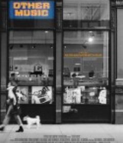 Other唱片店 Other Music            (2019)