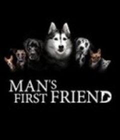 人类的第一个朋友 Man's First Friend            (2018)