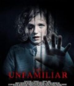 陌生之物 The Unfamiliar            (2020)