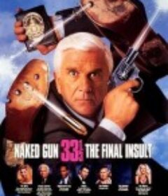 白头神探3 Naked Gun 33 1/3: The Final Insult            (1994)