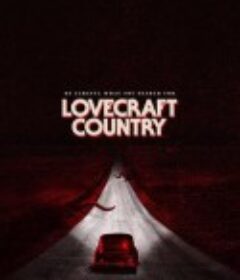恶魔之地 Lovecraft Country            (2020)