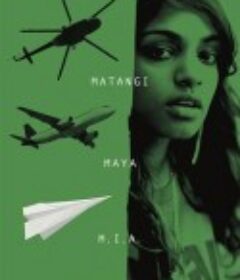 玛琪，玛雅，米娅 Matangi/Maya/M.I.A.            (2018)