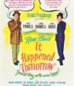 明天发生的事情 It Happened Tomorrow            (1944)
