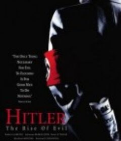 希特勒：恶魔的崛起 Hitler: The Rise of Evil            (2003)