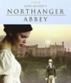 诺桑觉寺 Northanger Abbey            (2007)