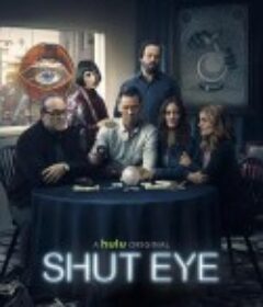 闭眼 第二季 Shut Eye Season 2            (2017)