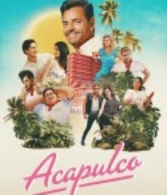 阿卡普高 第四季 Acapulco Season 4            (2025)