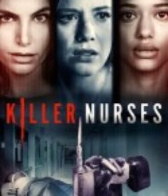 杀手护士 Killer Nurses            (2024)