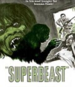 超级野兽 Superbeast            (1972)