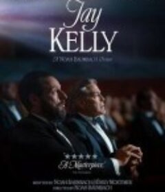 影星杰·凯利 Jay Kelly            (2025)
