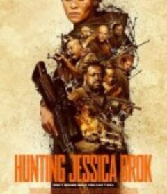 猎杀杰西卡·布洛克 Hunting Jessica Brok            (2025)