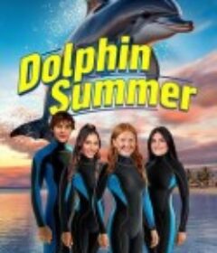 海豚之夏 Dolphin Summer            (2025)